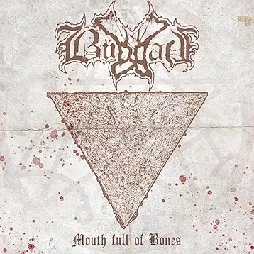 Büddah : Mouth Full of Bones